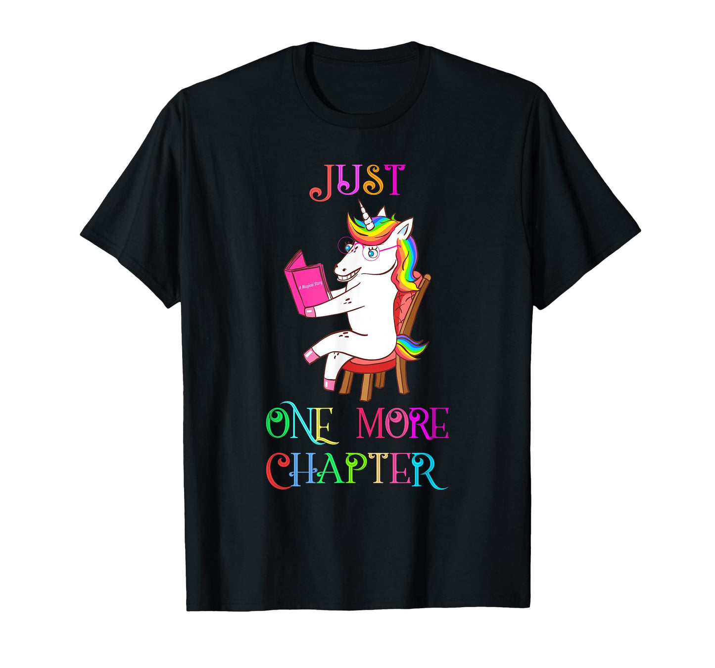 Unicorn Librarian Book Collector Gift Just One More Chapter T-Shirt