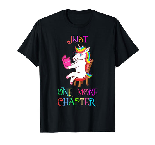 Unicorn Librarian Book Collector Gift Just One More Chapter T-Shirt