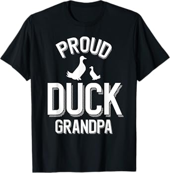 Proud Duck Grandpa T-Shirt