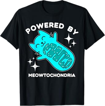 Powered By Meowtochondria Funny Biology Science Cat Lover T-Shirt