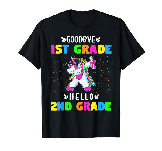 Goodbye First Grade hello second grade Unicorn Girls T-Shirt