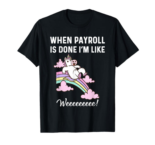 Funny Payroll Specialist Women Payroll Clerk Magical Unicorn T-Shirt