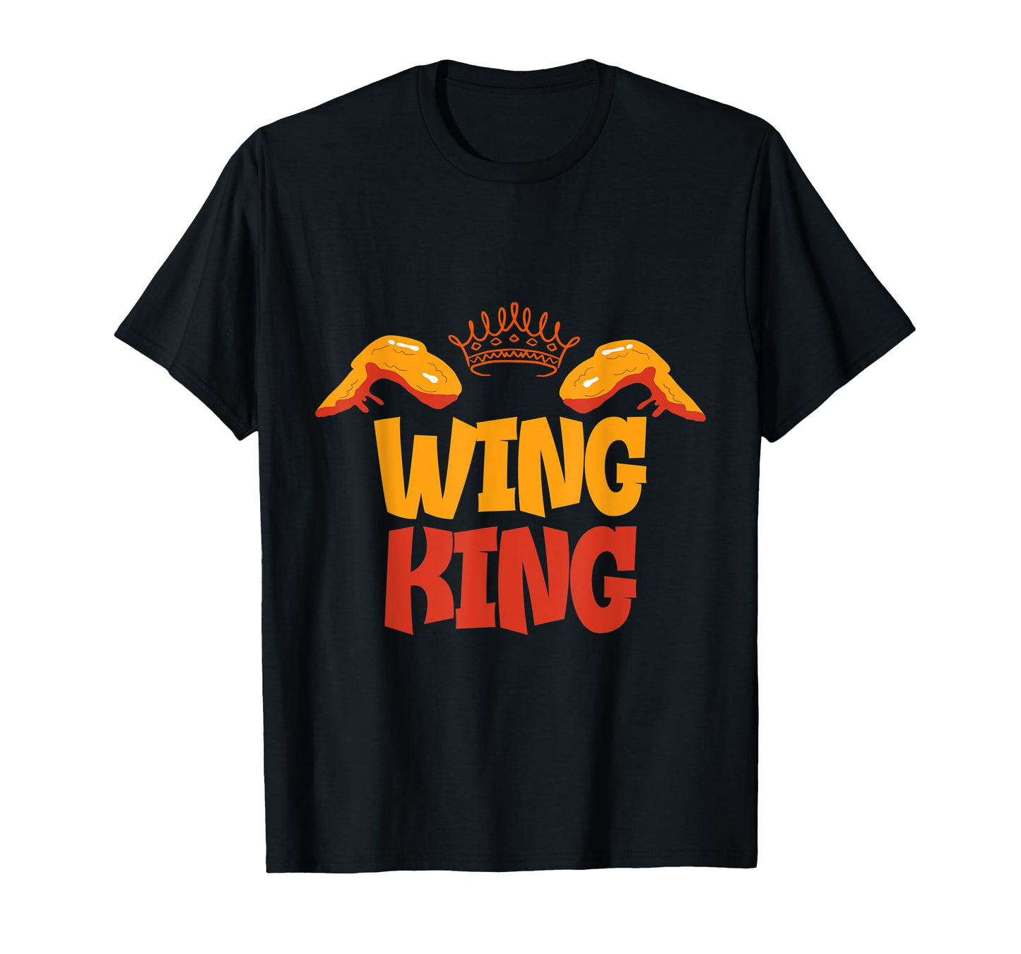 Chicken Wing King Lover T-Shirt