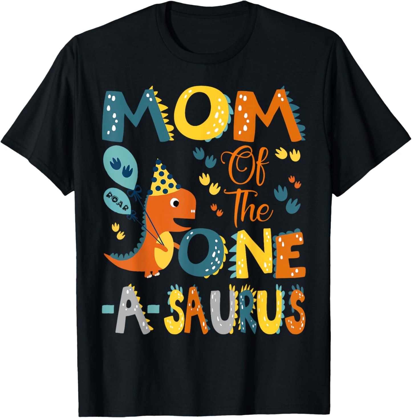 Mom Of The One-A-Saurus 1St Birthday Dinosaur Party T-Shirt