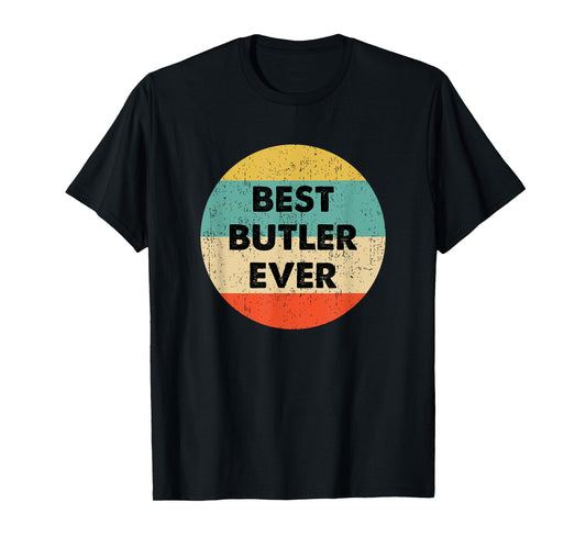 Butler Shirt | Best Butler Ever T-Shirt