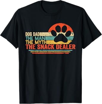 Vintage Dog Dad The Man The Myth Snack Dealer Father Day T-Shirt