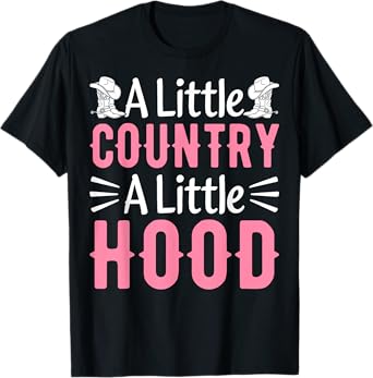 Hip Hop Country Music Concert a Little Country a Little Hood T-Shirt