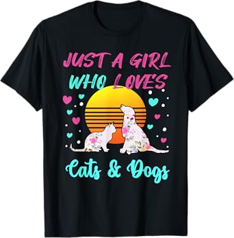 Just a Girl who Loves Cats and Dogs T-Shirt for Women T-Shirt