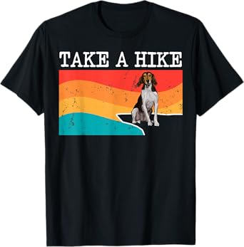 Funny Take A Hike Treeing Walker Coonhound Graphic Hiking T-Shirt