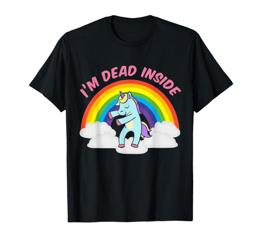 I'm Dead Inside Cute Unicorn Dabbing Rainbow Sarcastic T-Shirt
