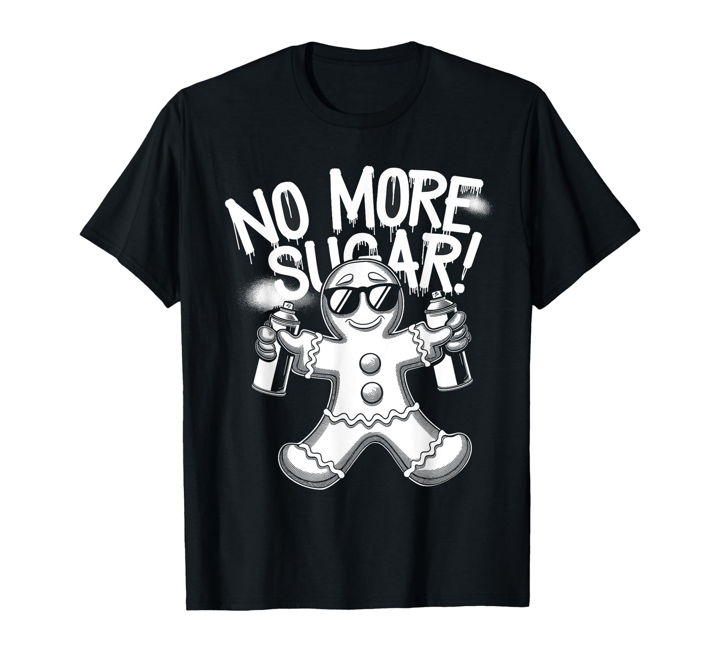 Funny Anti Christmas Gingerbread Man No More Sugar T-Shirt