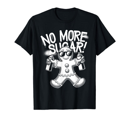 Funny Anti Christmas Gingerbread Man No More Sugar T-Shirt