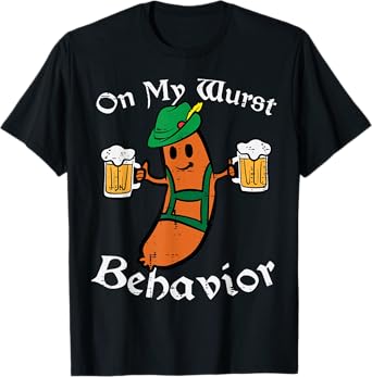 Oktoberfest On My Wurst Behavior Funny German Men Women T-Shirt