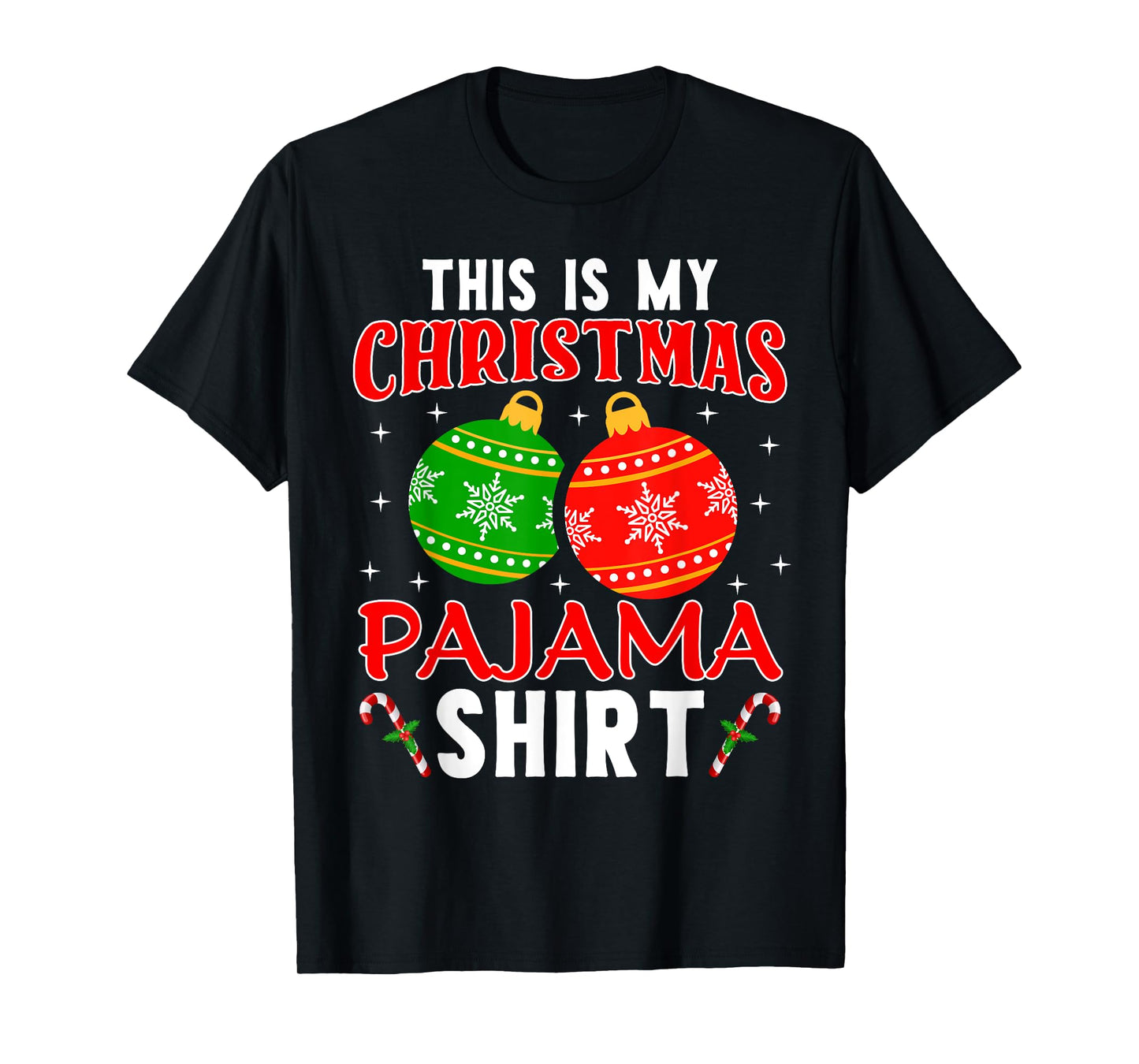 This Is My Christmas Pajama Shirt Funny Xmas PJs Men Women T-Shirt