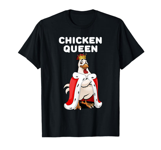 Chicken Queen | Womens Chicken Tshirt | Girls Chicken T-Shirt