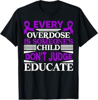 Overdose Awareness Dont Judge Educate Purple Ribbon T-Shirt