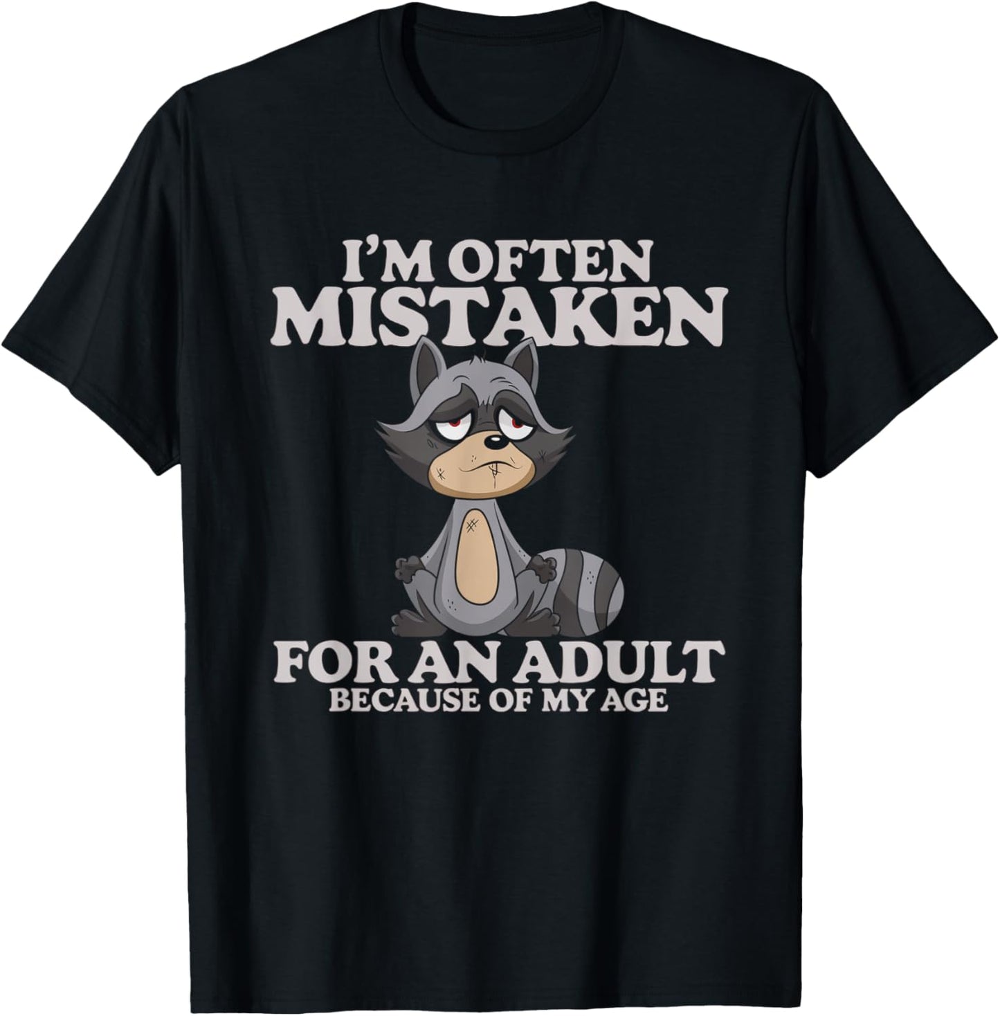 Duck I'm Often Mistaken For An Adult Because Of My Age Funny T-Shirt