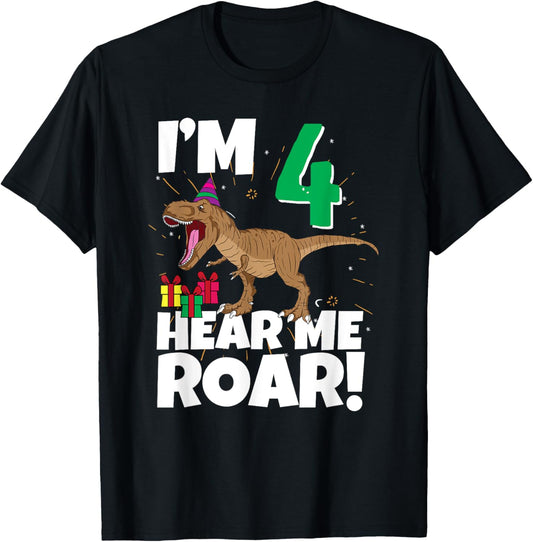 I'm Four Hear Me Roar 4th Birthday Four Dino T-Rex For Boys T-Shirt