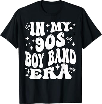 In My 90s Boy Band Era - Funny 90s, Boyband T-Shirt