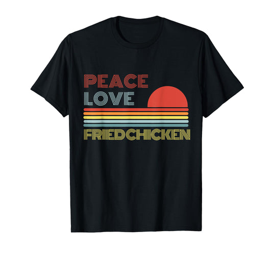 Peace Love Fried Chicken Retro Vintage T-Shirt
