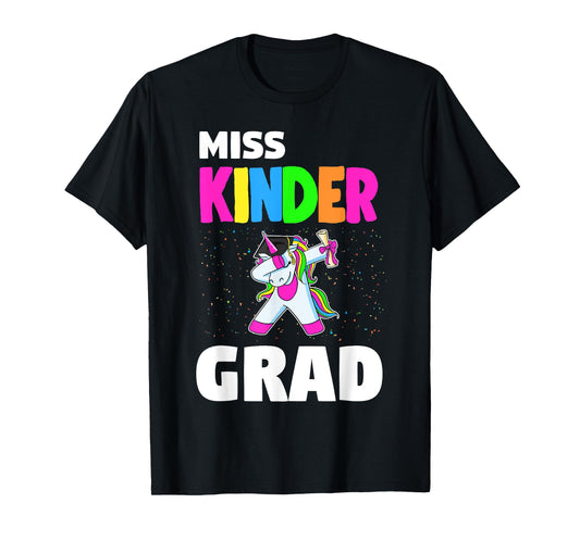 Miss Kinder Grad Kindergarten Graduation Unicorn T-Shirt