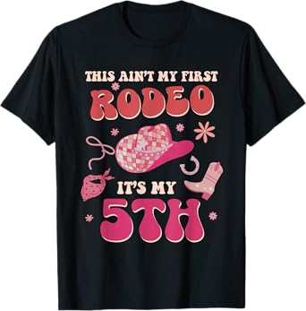 This Ain't My First Rodeo It's My 5th Birthday Cowgirl Retro T-Shirt