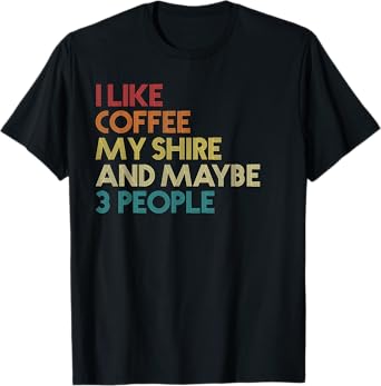 Shire Horse Owner Gift Coffee Lover Quote Vintage Retro T-Shirt