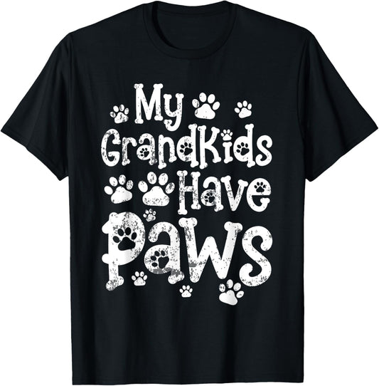My Grandkids Have Paws Funny Dog Cat Grandma Grandmother T-Shirt