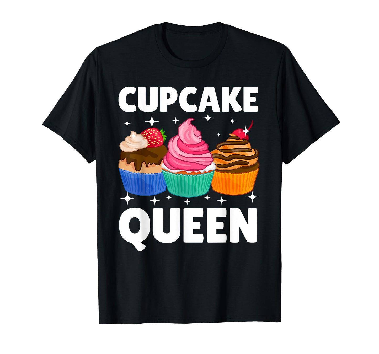 Funny Cupcake Queen Design For Women Girls Cupcake Lovers T-Shirt