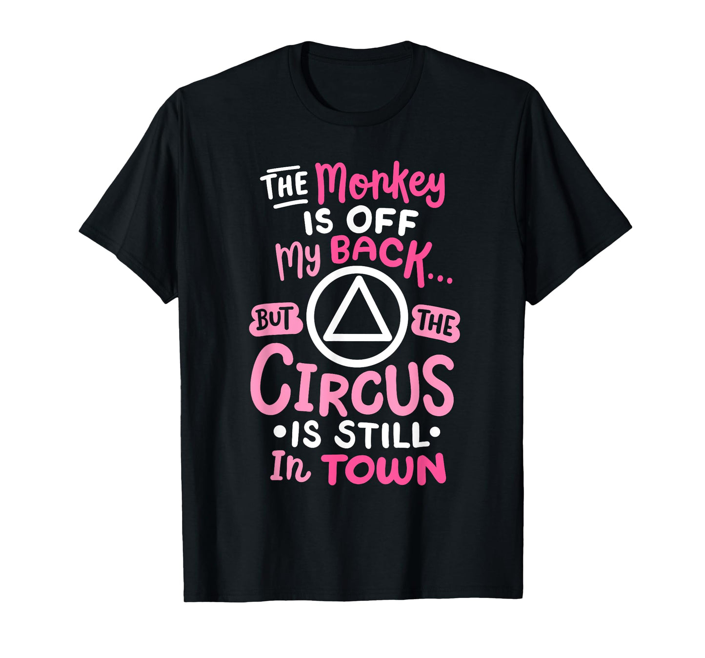 The Monkey Is Off My Back Sobriety Anniversary Sober Women T-Shirt
