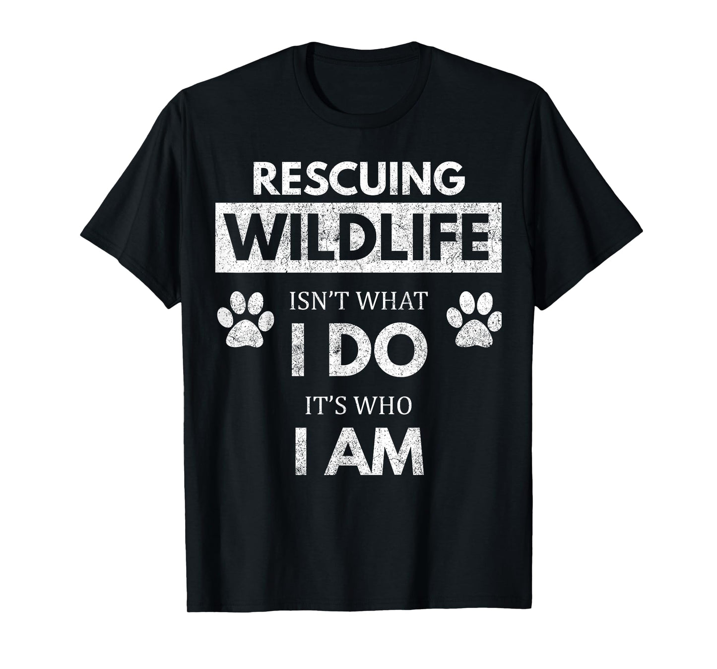 Wildlife Rescue / Environmentalist / Animal Lover T-Shirt T-Shirt