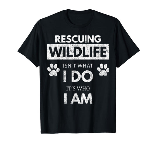 Wildlife Rescue / Environmentalist / Animal Lover T-Shirt T-Shirt