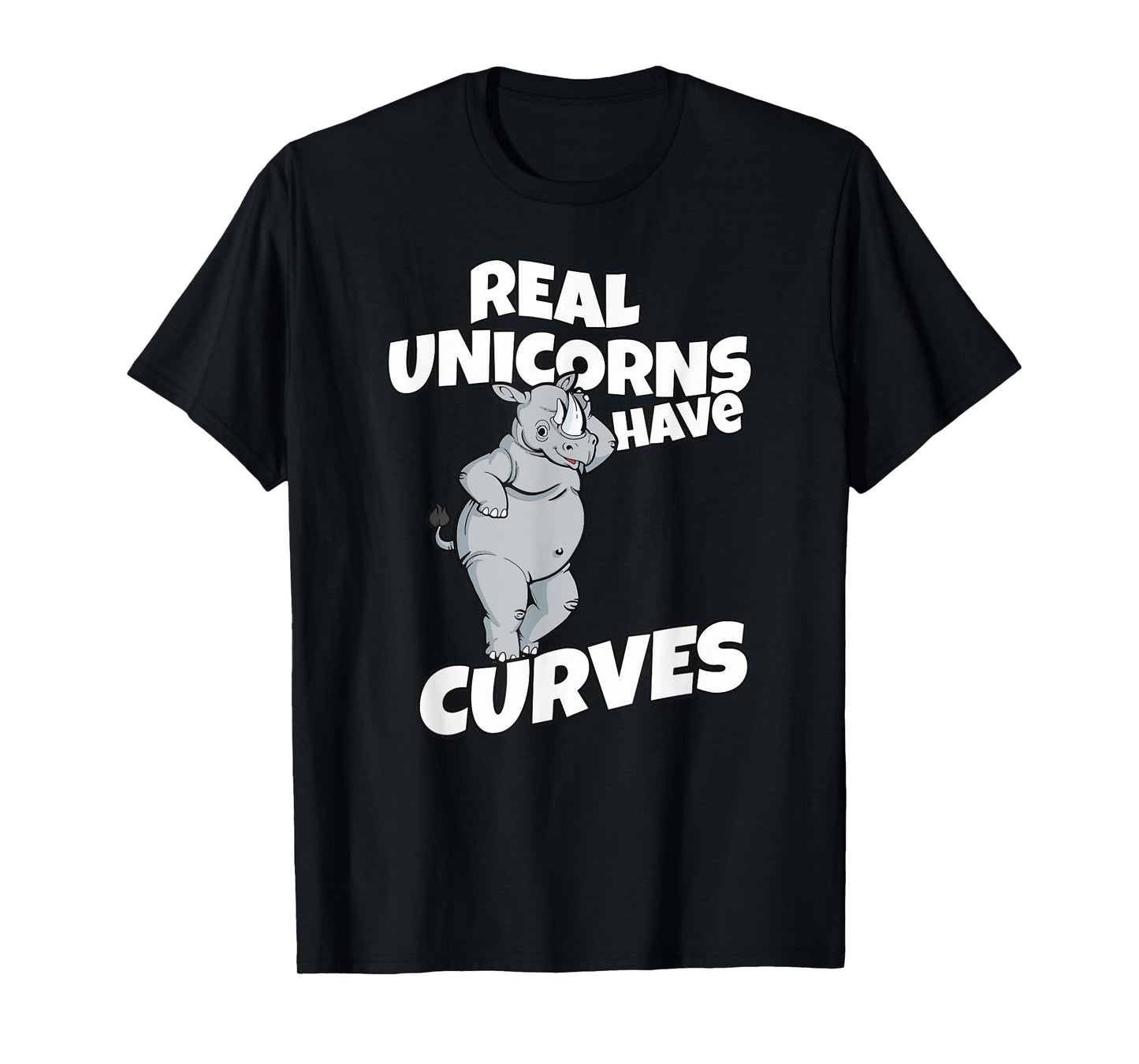 real unicorns have curves rhino gift T-Shirt