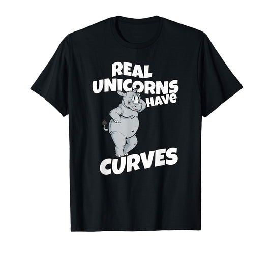 real unicorns have curves rhino gift T-Shirt
