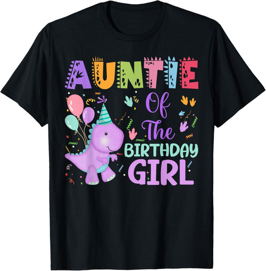 Auntie Of The Birthday Girl Dinosaur Saurus Rex Party T-Shirt