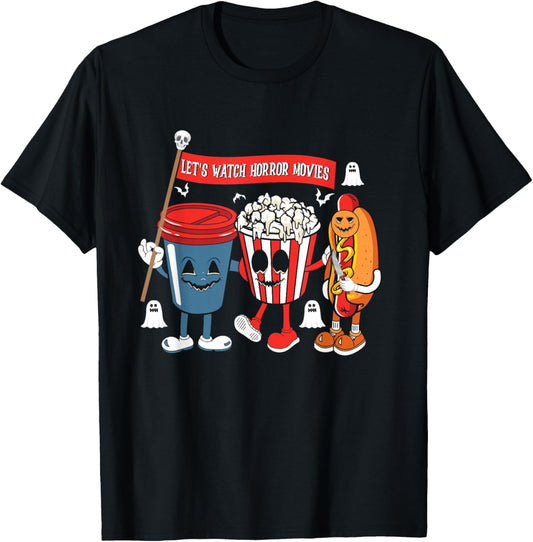 Lets Watch Horror Movies Halloween Hotdog Popcorn Drink T-Shirt