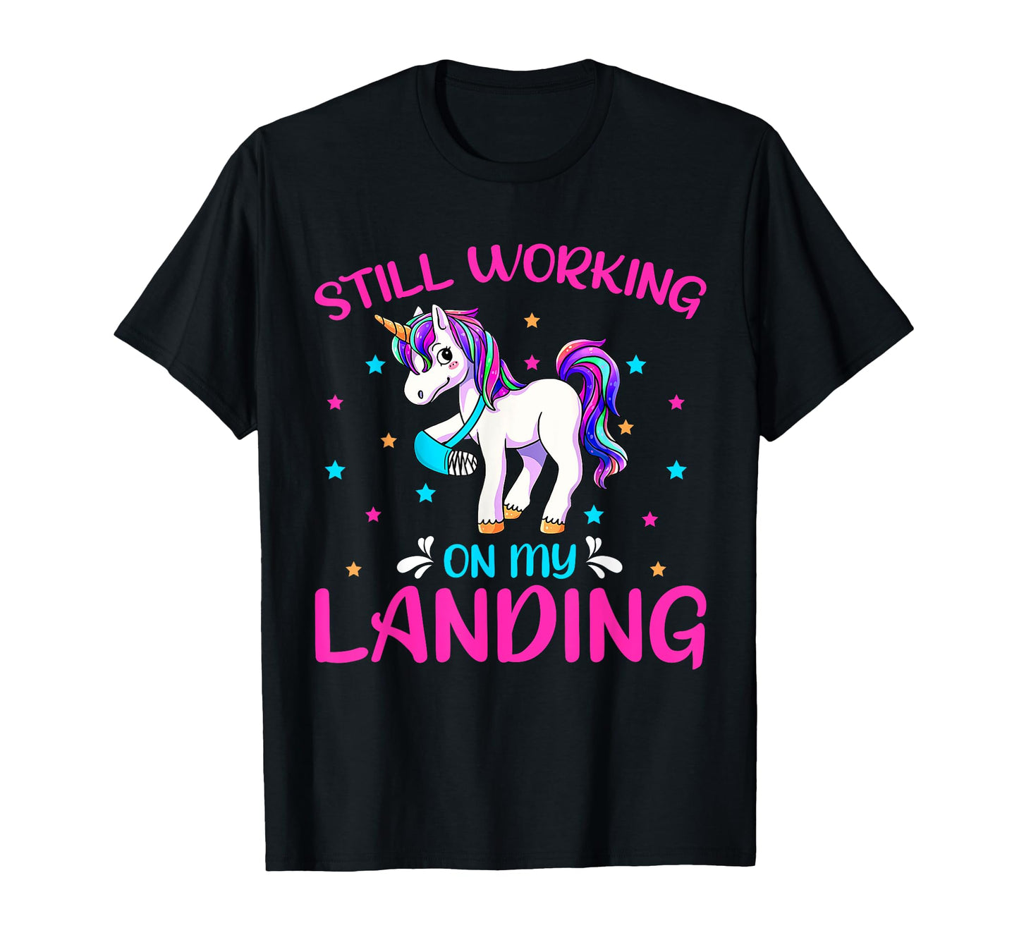 Funny Still Working On My Landing Injury Broken Leg Unicorn T-Shirt
