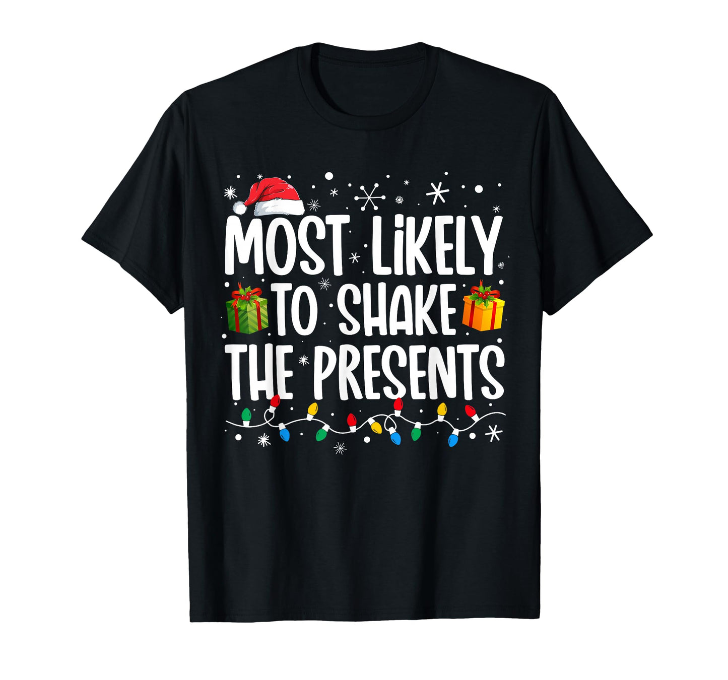 Most Likely To Shake The Presents Family Matching Christmas T-Shirt