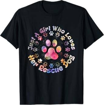Just Girl Who Loves Her Rescue Dog Adopted Dog Pet Lover T-Shirt