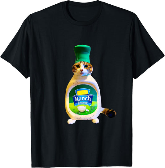 Ranch Dressing Cat Gift Funny Ranch Dressing Sauce Humor T-Shirt