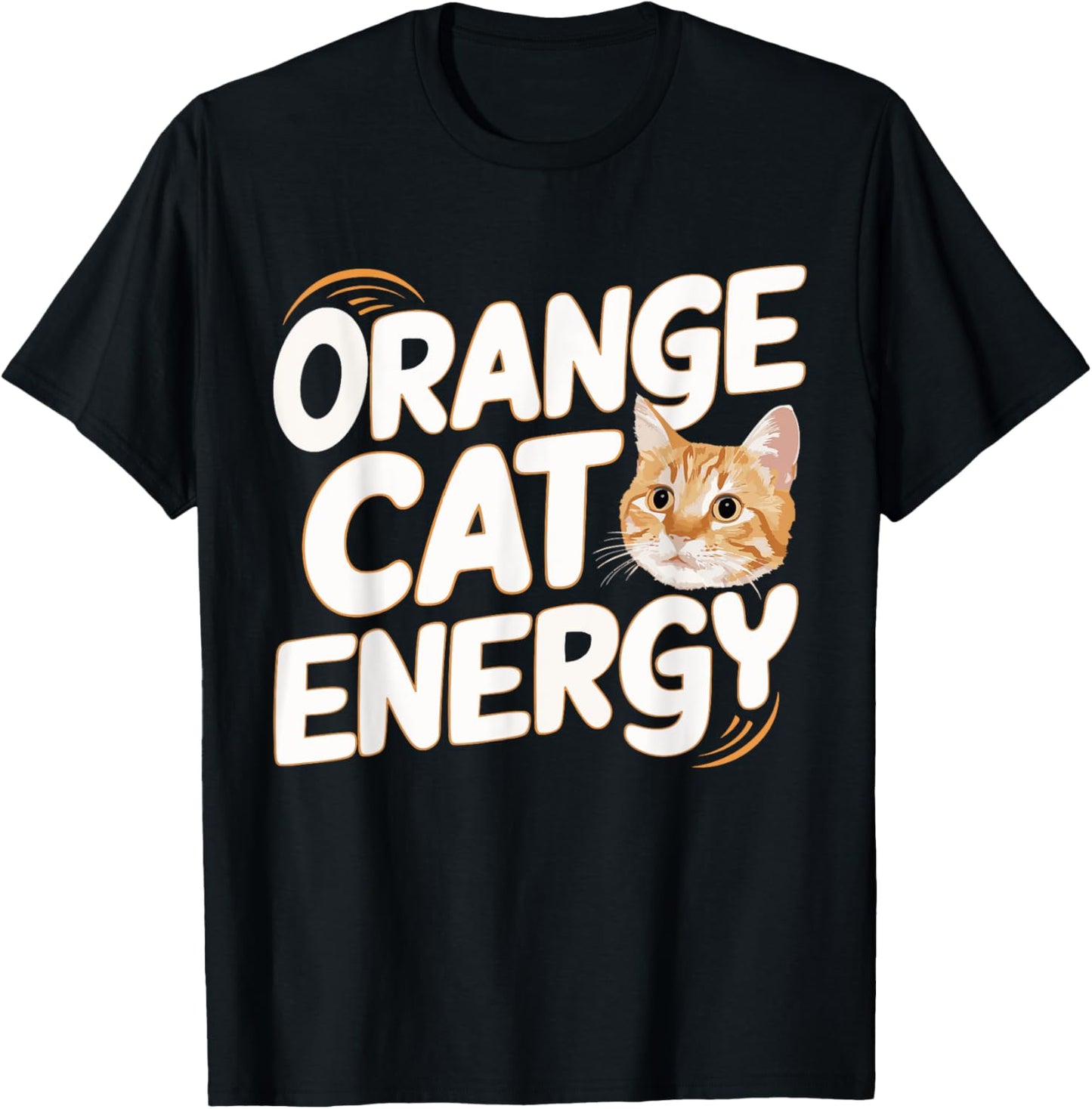 Orange Cat Energy T-Shirt