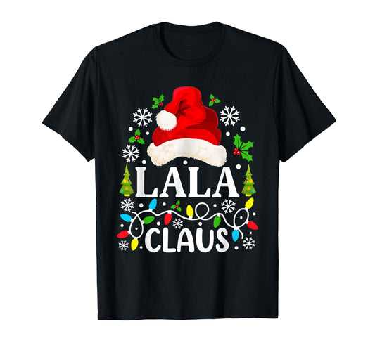 Lala Claus Funny Christmas Family Matching Grandma T-Shirt