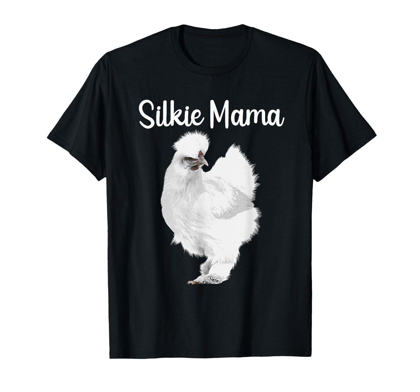Funny Silkie Mama Design For Mom Women Silkie Chicken Lover T-Shirt