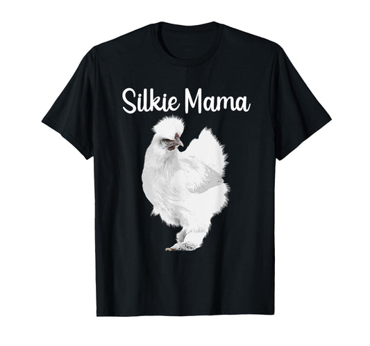 Funny Silkie Mama Design For Mom Women Silkie Chicken Lover T-Shirt