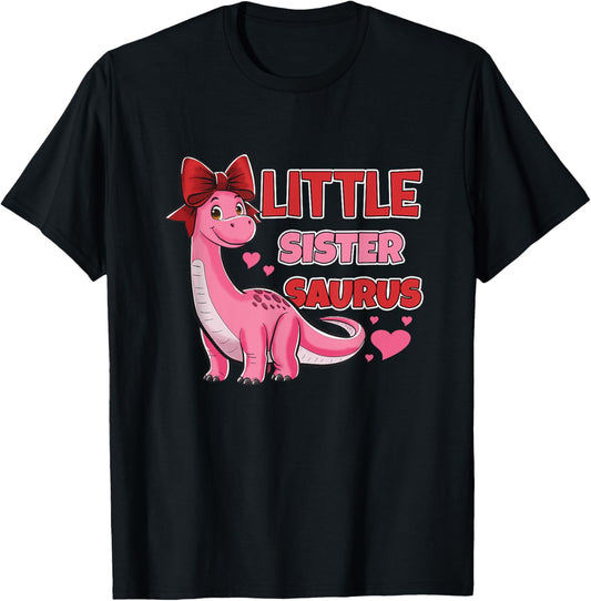 Dinosaur Sister Little Sistersaurus Sisters Siblings T-Shirt