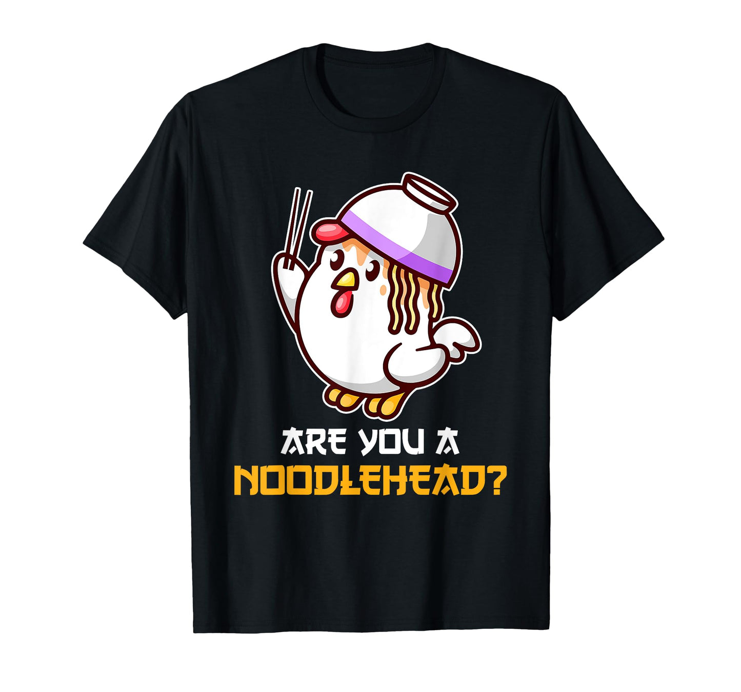 Noodle Head Chicken Cute Ramen Udon Bowl Funny Japan Asian T-Shirt