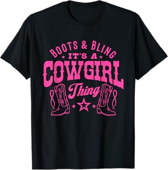 Boots and Bling its a Cowgirl Thing Cute Rodeo Halloween T-Shirt