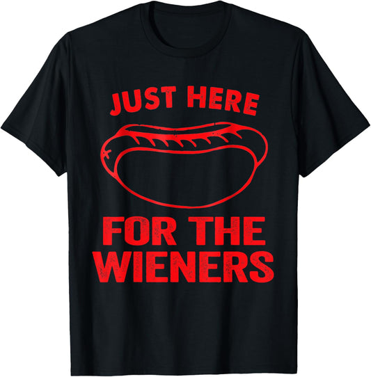 Just Here For The Wieners Funny Hot Dog 4th Of July American T-Shirt