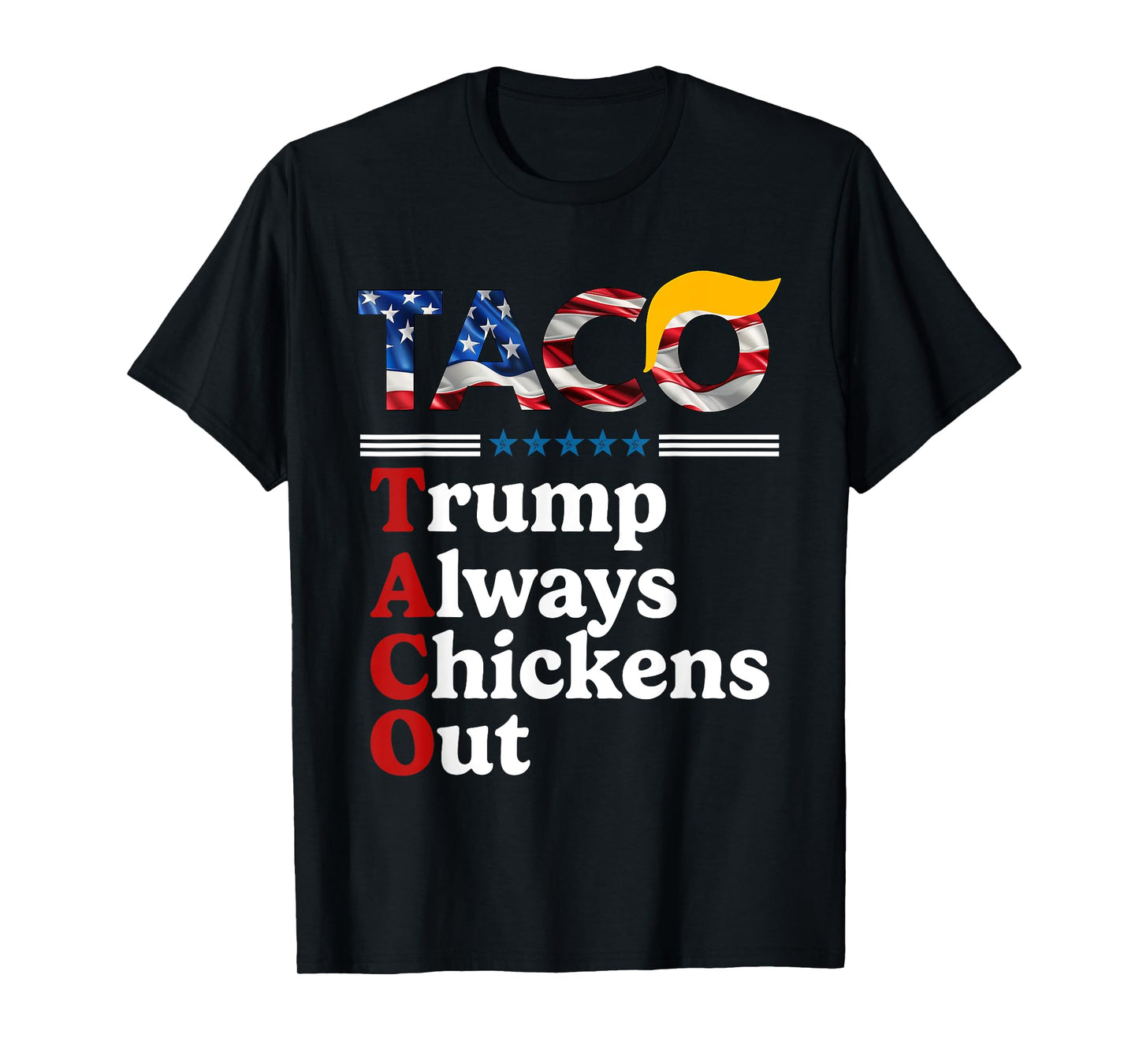 Trumps Always Chicken Out Taco America Vintage T-Shirt