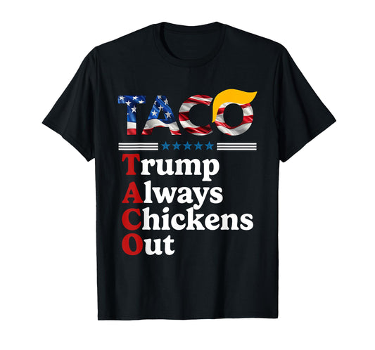 Trumps Always Chicken Out Taco America Vintage T-Shirt